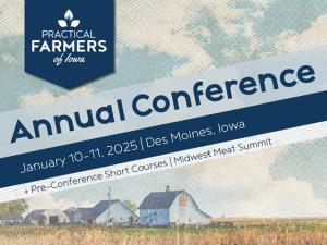 Registration Open for Practical Farmers of Iowa Annual Conference