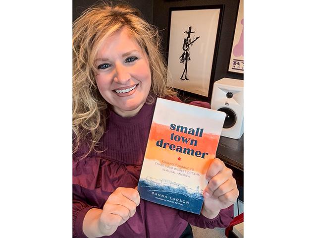 Those looking to build a legacy in rural America can find more in Danna Larson's book "Small Town Dreamer". (Danna Larson)